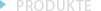 Produkte